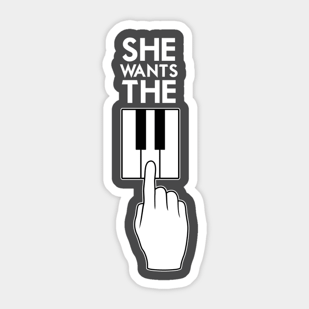 She Wants the... Sticker by Woah_Jonny